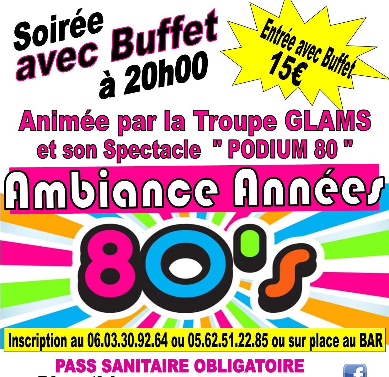 SOIREE ANNEES 80'S AVEC BUFFET Discothèque LE RETRO